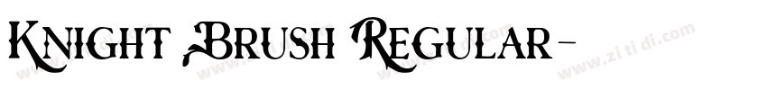 Knight Brush Regular字体转换